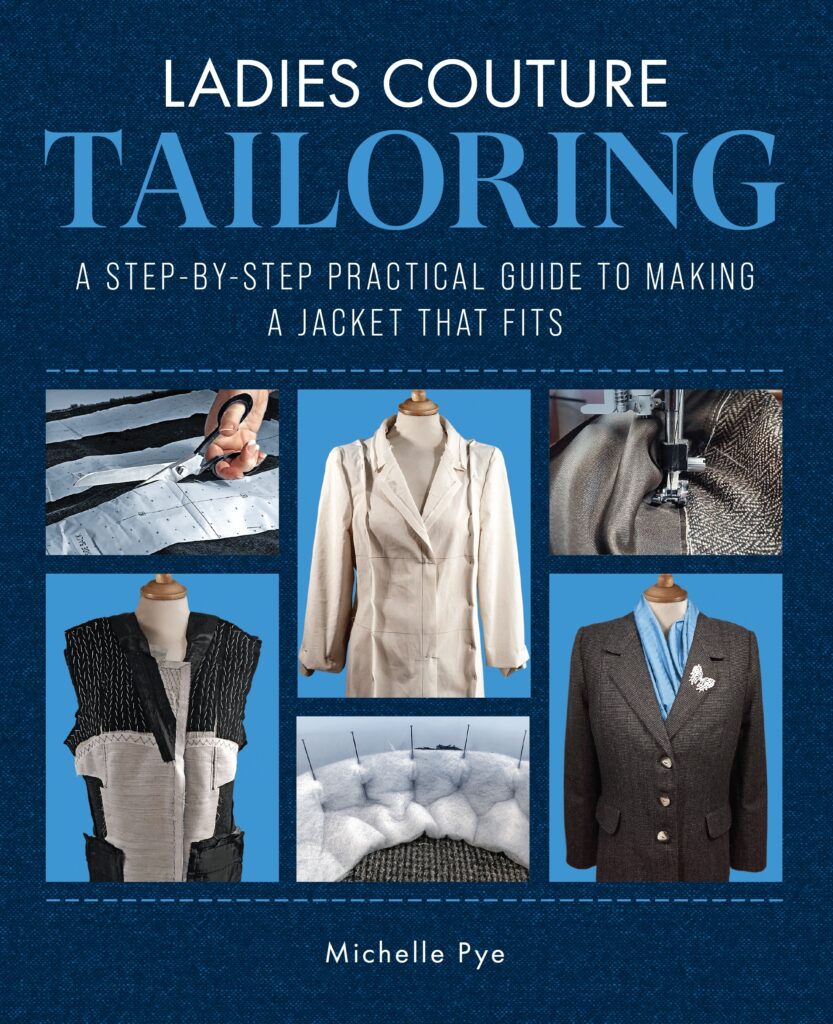 Ladies Couture Tailoring - A Step-by-Step Practical Guide to Making a Jacket that Fits