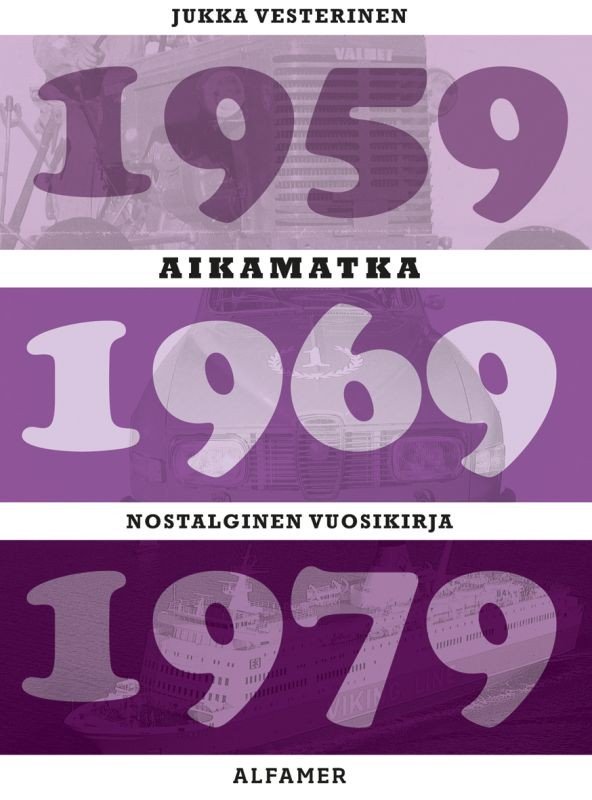 Aikamatka 10, Nostalginen vuosikirja 1959*1969*1979