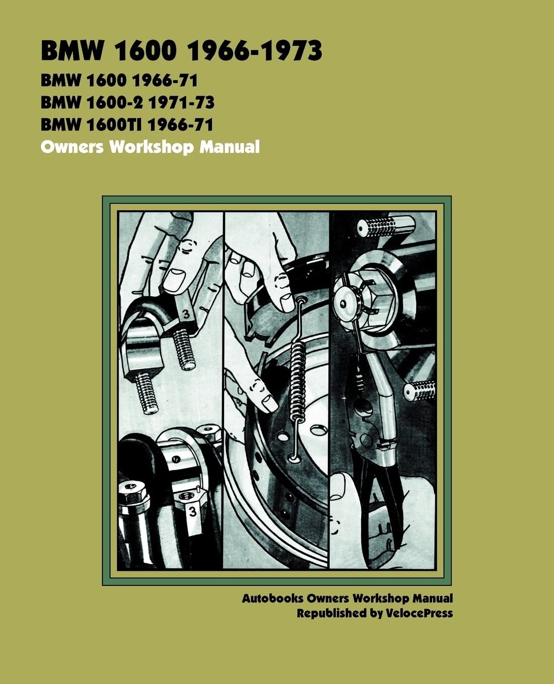 BMW 1600 Owner's Workshop Manual 1966-1973