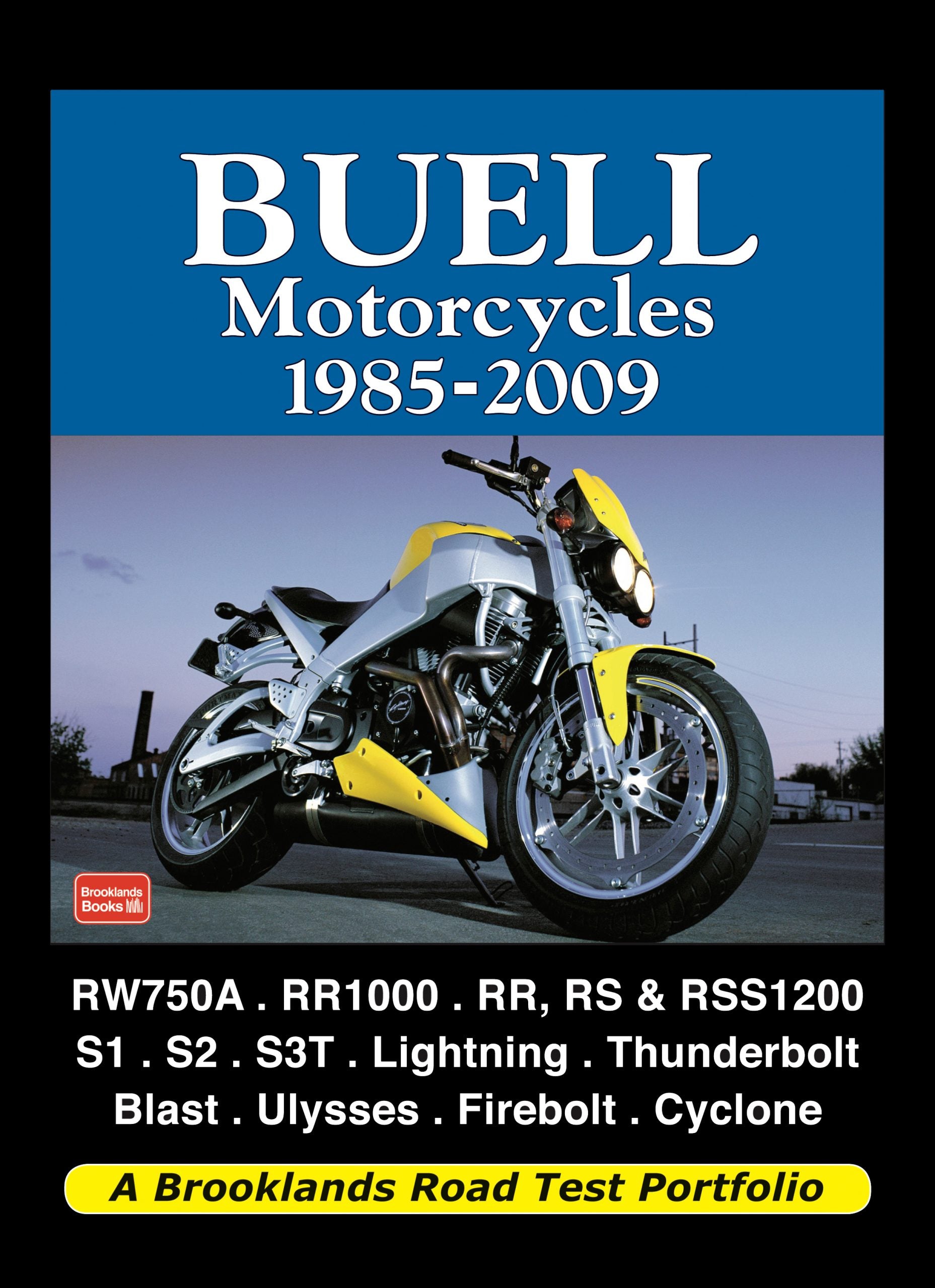Buell Motorcycles 1985 - 2009