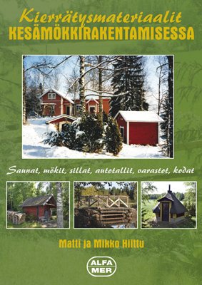 Kierrätysmateriaalit kesämökkirakentamisessa