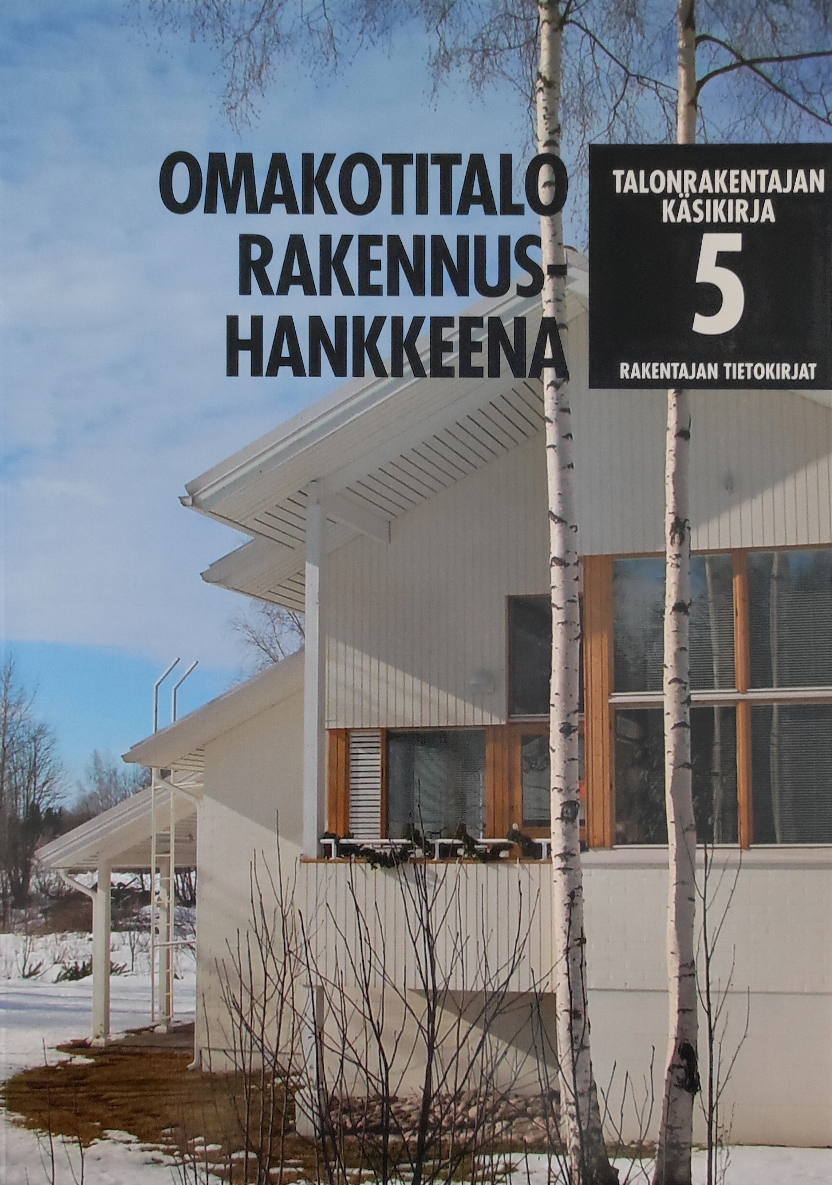Omakotitalo Rakennushankkeena (5 osa)