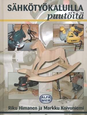 Sähkötyökaluilla puutöitä