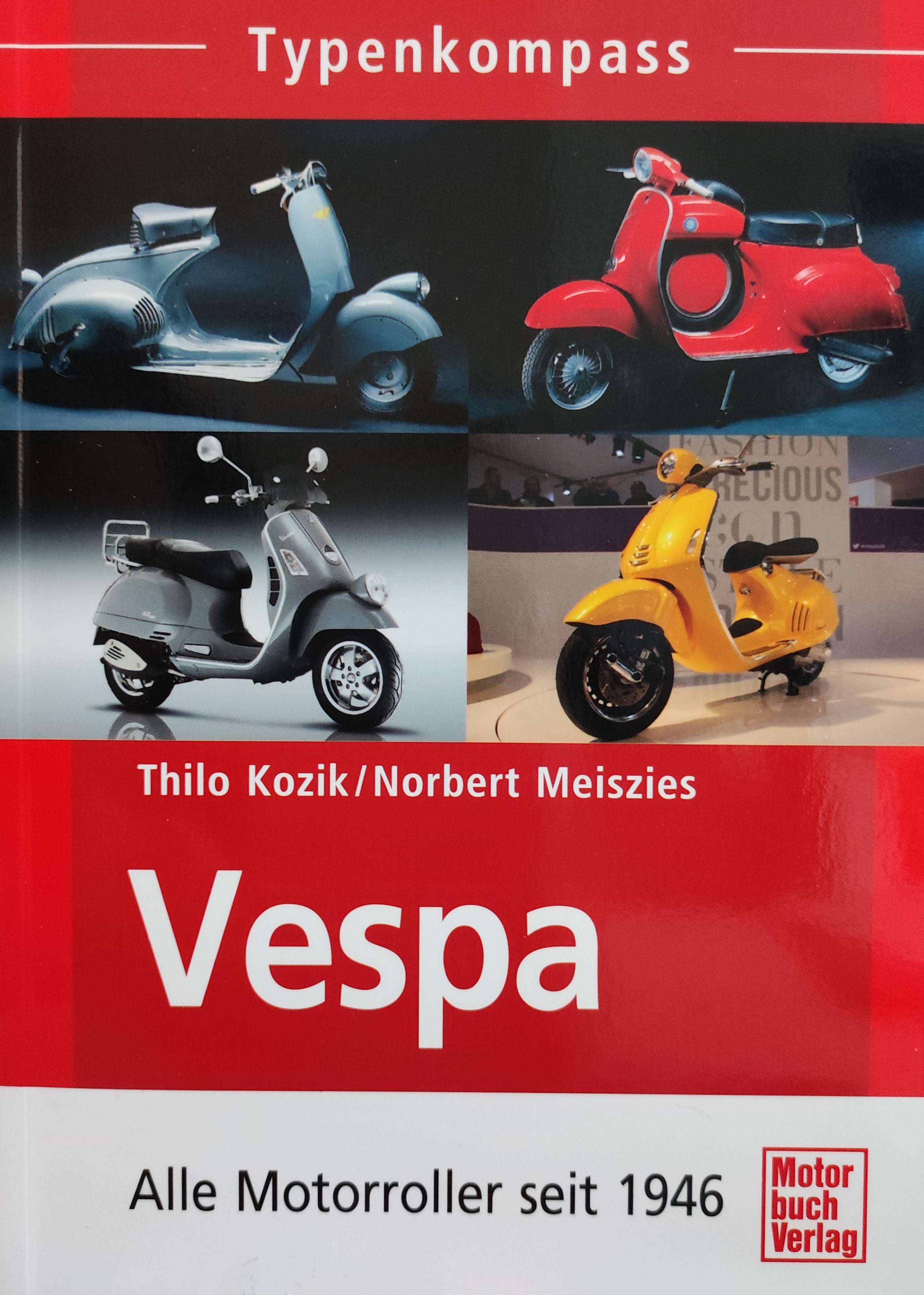 Vespa. Alle Motorroller seit 1946