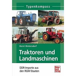 Traktoren und Landmaschinen: DDR-Importe aus den RGW-Staaten