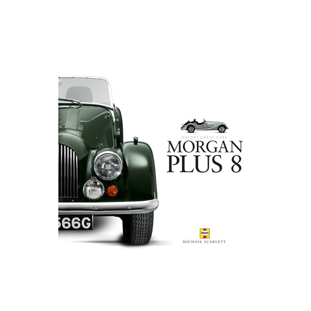 Morgan Plus 8: Haynes Great Cars Series