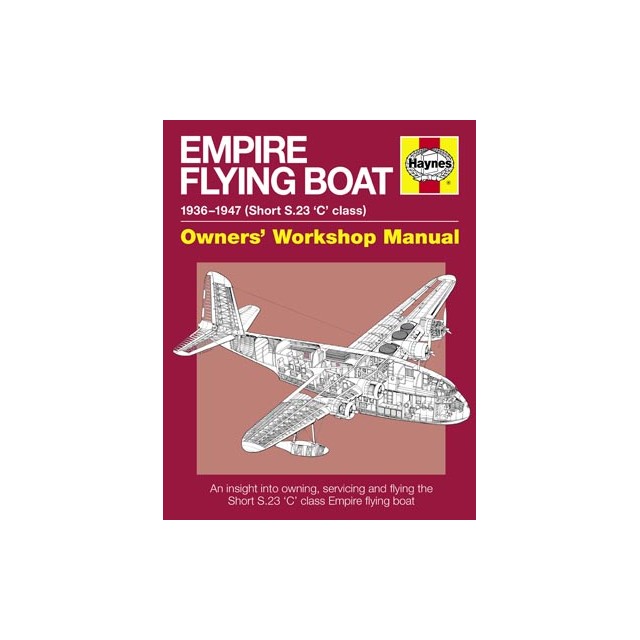 Empire Flying Boat "owners workshop manual"