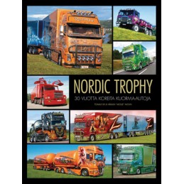 Nordic Trophy, 30 vuotta koreita kuorma-autoja