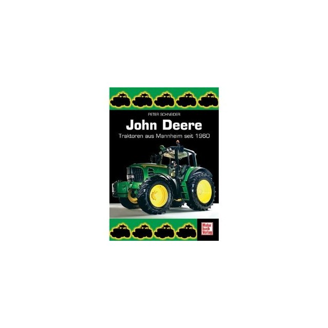 John Deere Alle traktoren aus Mannheim seit 1960
