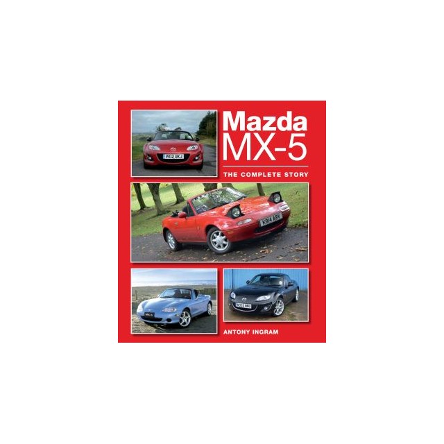 Mazda MX-5. The Complete Story