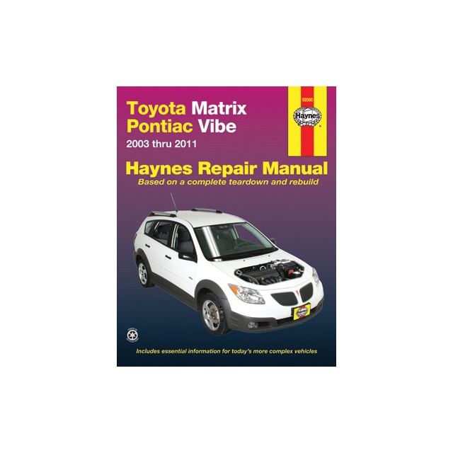 Toyota Matrix & Pontiac Vibe 2003 - 2011