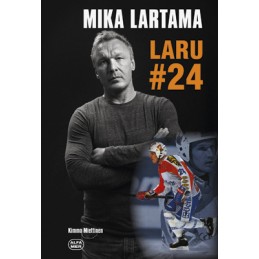 Mika Lartama, Laru 24