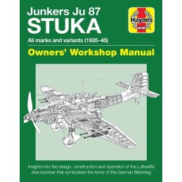 Junkers Ju 87 STUKA Owners' Workshop Manula