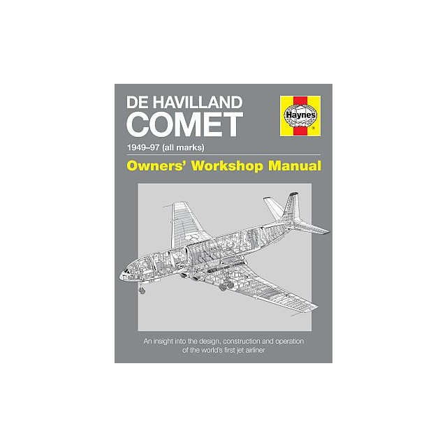 De Havilland Comet 1949-97. Owner's Workshop Manual
