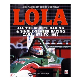 Lola. All the sports racing & single-seated racing cars 1978 to 1997
