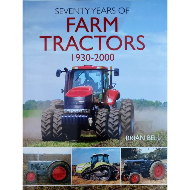 70 Years of Farm Tractors 1930-2000