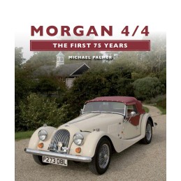 Morgan 4/4. The First 75 Years