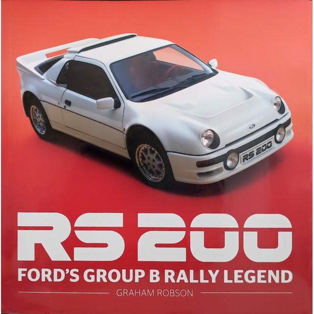 RS 200 Ford's Group B Rally Legend