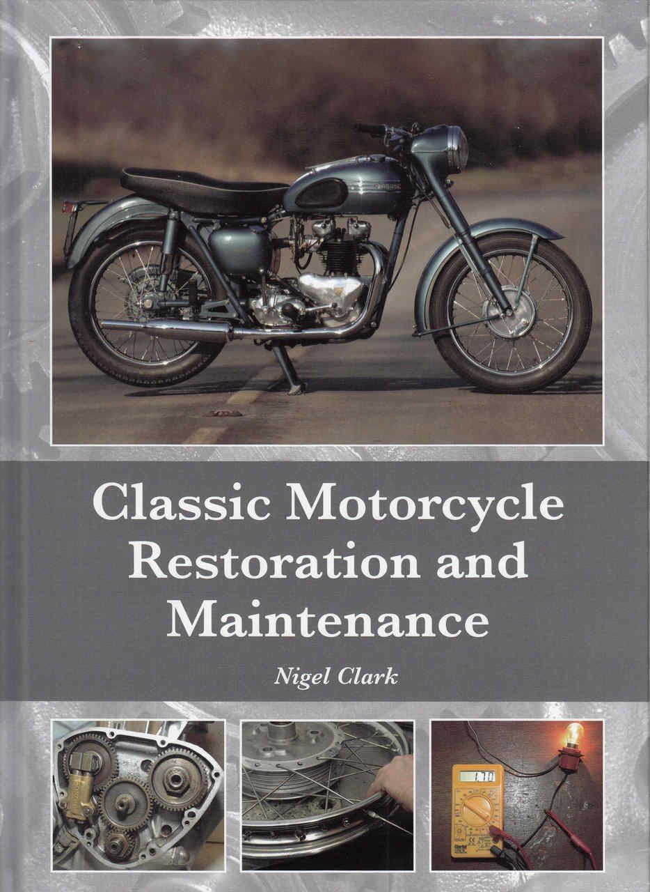 Classic Motorcycle Restoration and Maintenance