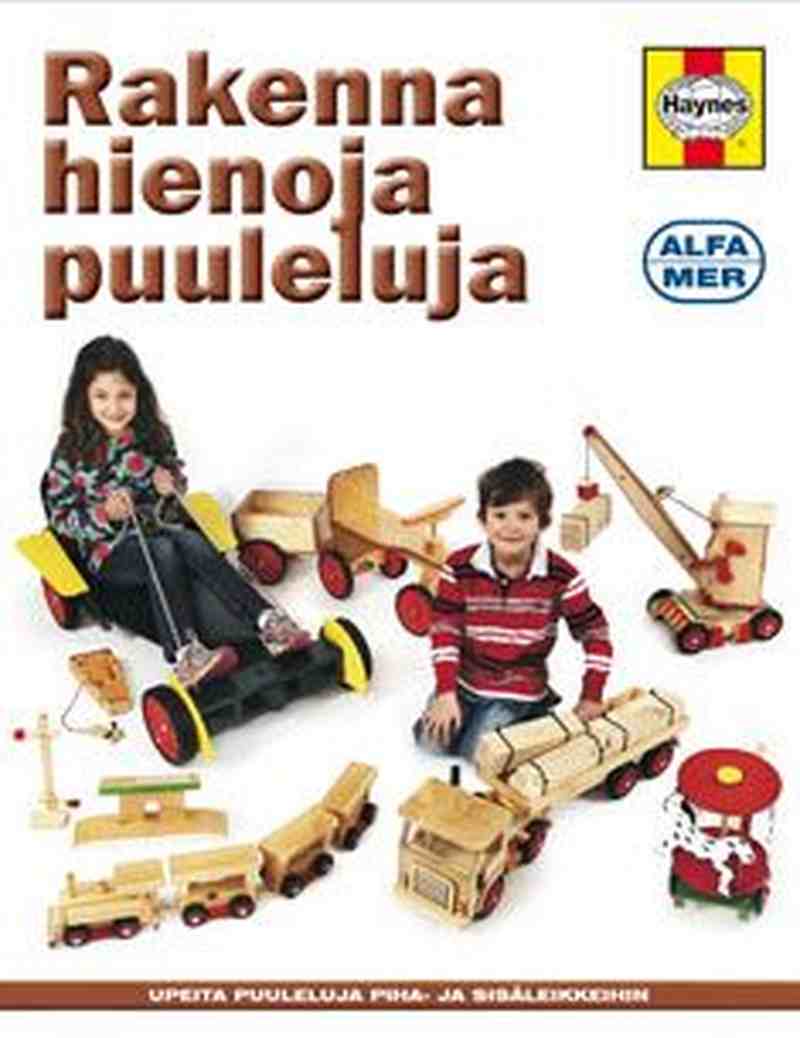 Rakenna hienoja puuleluja