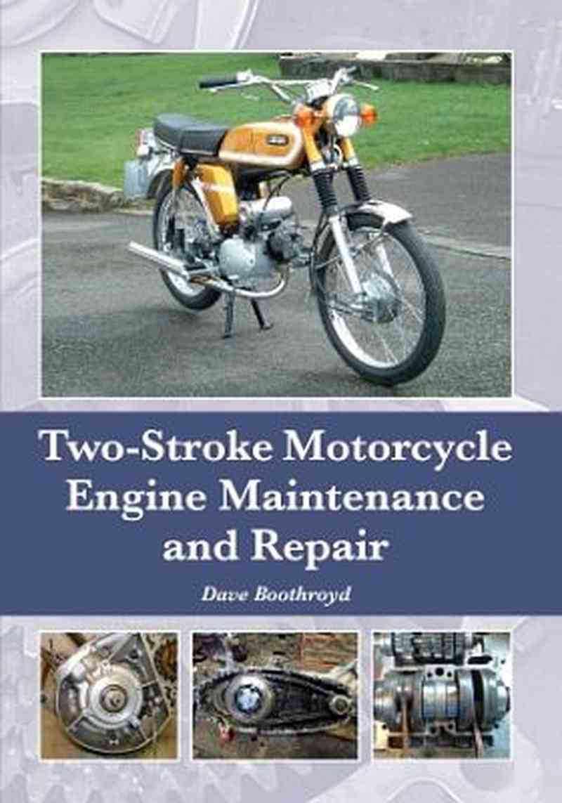 Two-Stroke Motorcycle Engine Maintenance and Repair
